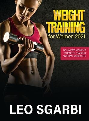 Weight Training for Women 2021 -  Leo Sgarbi