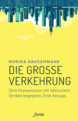 Die gro&szlig;e Verkehrung - Monika Hausammann