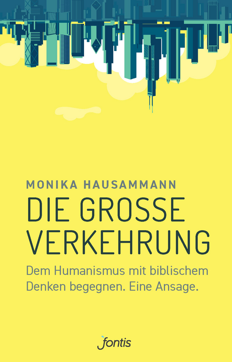 Die gro&szlig;e Verkehrung - Monika Hausammann