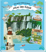 Tr&ouml;tsch Kinderatlas Das gro&szlig;e Entdeckerbuch Atlas der Fl&uuml;sse - 
