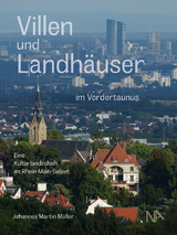 Villen und Landh&auml;user im Vordertaunus - Johannes Martin M&uuml;ller