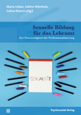 Sexuelle Bildung f&uuml;r das Lehramt - 