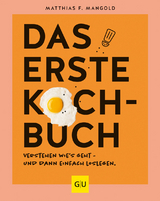 Das erste Kochbuch - Mangold, Matthias F.