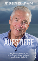 Aufstiege - Peter Brabeck-Letmathe