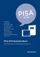 PISA 2018 Skalenhandbuch - Julia Mang, Ludwig Seidl, Anja Schiepe-Tiska, Ana Tupac-Yupanqui, Lisa Ziernwald, Anastasia Doroganova, Mirjam Weis, Jennifer Diedrich, J&ouml;rg-Henrik Heine, Elisabeth Gonzal&eacute;z Rodr&iacute;guez, Kristina Reiss