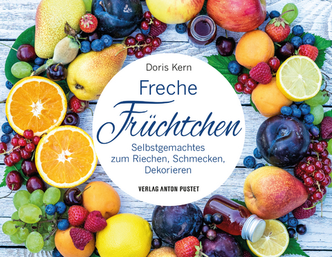 Freche Fr&uuml;chtchen - Doris Kern