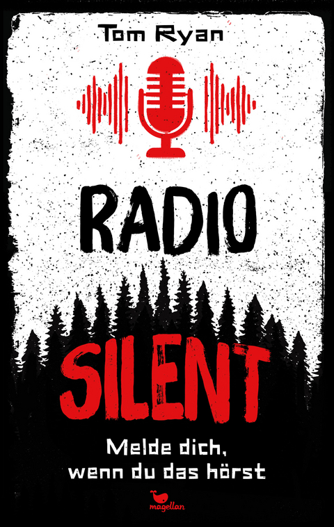 Radio Silent - Melde dich, wenn du das h&ouml;rst - Tom Ryan