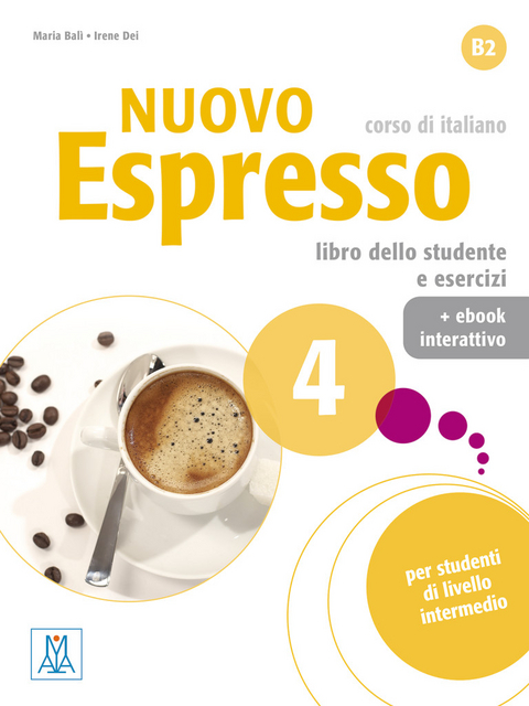 Nuovo Espresso 4 - einsprachige Ausgabe - Maria Bal&igrave;, Irene Dei