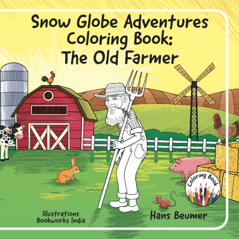Snow Globe Adventures Coloring Book: The Old Farmer - Hans Beumer