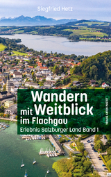 Wandern mit Weitblick im Flachgau - Siegfried Hetz