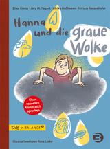 Hanna und die graue Wolke - Elisa König, Miriam Rassenhofer, Ulrike Hoffmann, Jörg M. Fegert