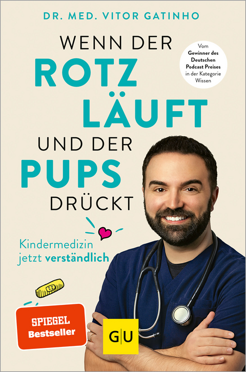 Wenn der Rotz l&auml;uft und der Pups dr&uuml;ckt - Vitor Gatinho