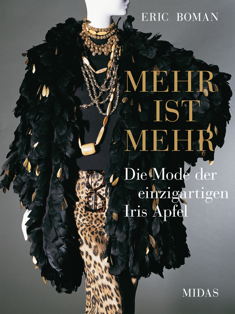 MEHR IST MEHR - Die Mode der einzigartigen Iris Apfel - Eric Boman, Iris Apfel