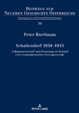 Schattendorf 1938&ndash;1955 - Peter Bierbaum