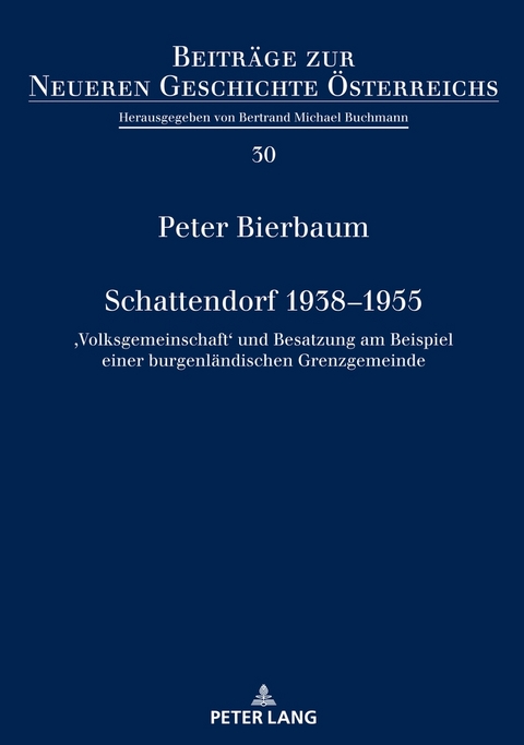 Schattendorf 1938&ndash;1955 - Peter Bierbaum