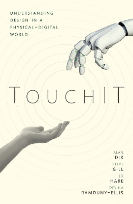 TouchIT - Alan Dix, Steve Gill, Devina Ramduny-Ellis, Jo Hare