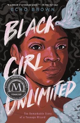Black Girl Unlimited - Echo Brown