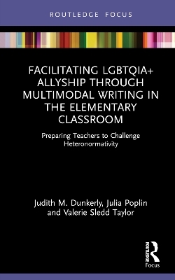 Facilitating LGBTQIA+ Allyship through Multimodal Writing in the Elementary Classroom