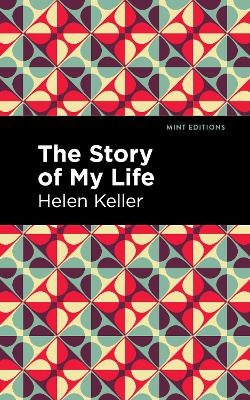 The Story of My Life - Helen Keller
