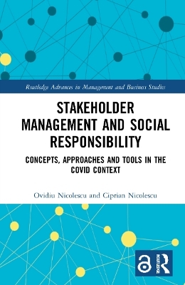 Stakeholder Management and Social Responsibility - Ovidiu Nicolescu, Ciprian Nicolescu