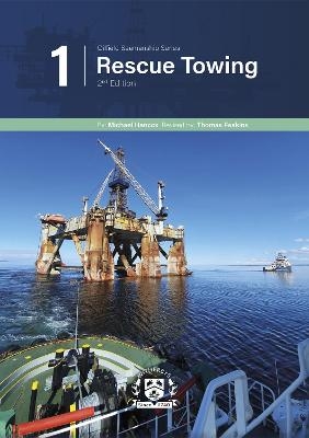 Oilfield Seamanship Series. Rescue Towing