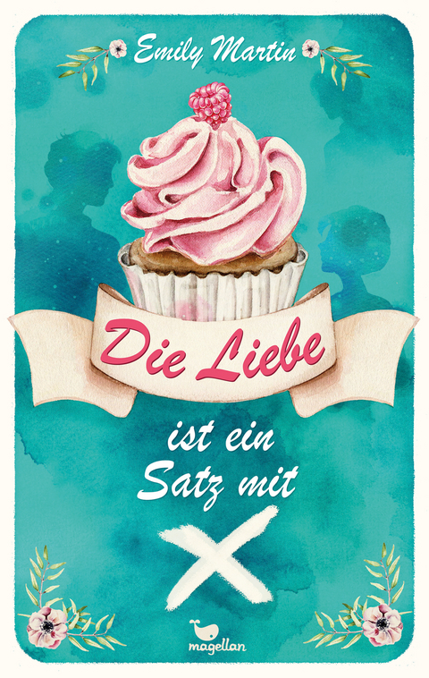 Die Liebe ist ein Satz mit X - Emily Martin
