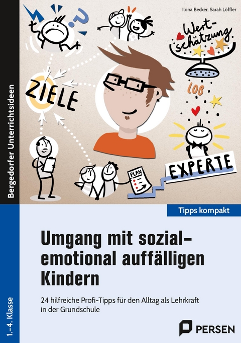 Umgang mit sozial-emotional auff&auml;lligen Kindern - Ilona Becker, Sarah L&ouml;ffler