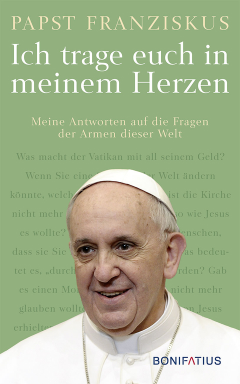 Ich trage euch in meinem Herzen -  Papst Franziskus