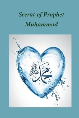 Seerat of Prophet Muhammad -  Ibn Kathir