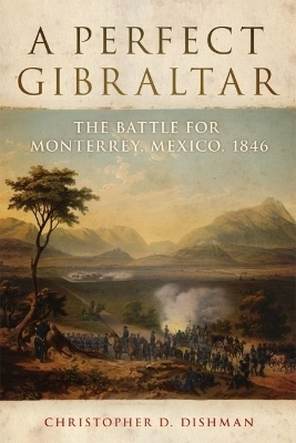 A Perfect Gibraltar - Christopher D. Dishman