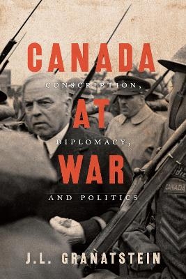 Canada at War - J.L. Granatstein