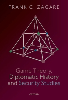 Game Theory, Diplomatic History and Security Studies