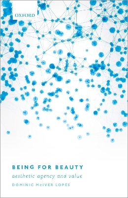 Being for Beauty - Dominic McIver Lopes