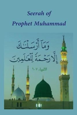 Seerah of Prophet Muhammad -  Al-Imam Ibn Kathir