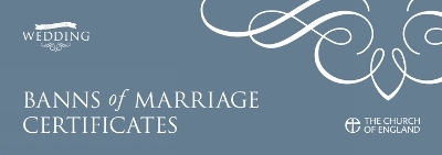Banns of Marriage Certificates -  Church of England