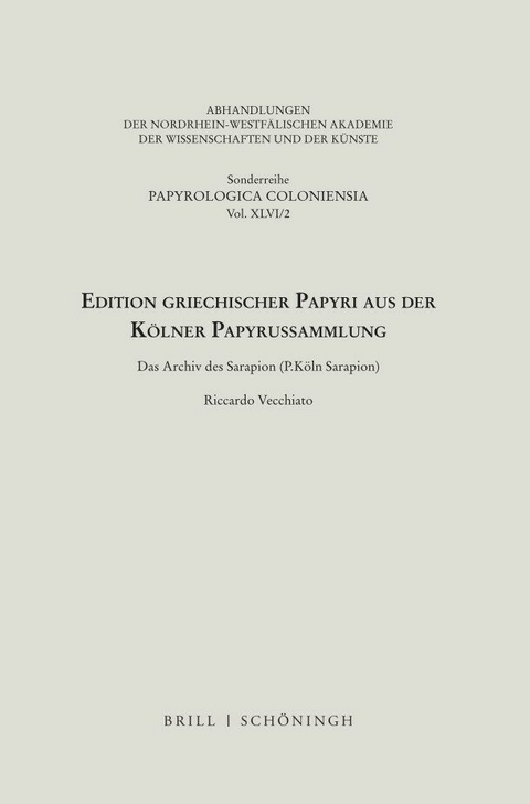 Edition griechischer Papyri aus der K&ouml;lner Papyrussammlung - 
