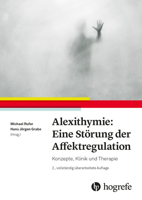 Alexithymie: Eine St&ouml;rung der Affektregulation - 