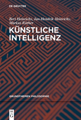 K&uuml;nstliche Intelligenz - Bert Heinrichs, Jan-Hendrik Heinrichs, Markus R&uuml;ther