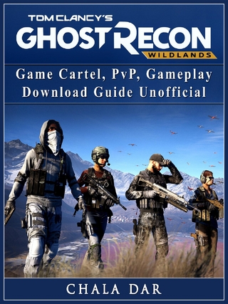 Tom Clancys Ghost Recon Wildlands Game Cartel, PvP, Gameplay, Download Guide Unofficial