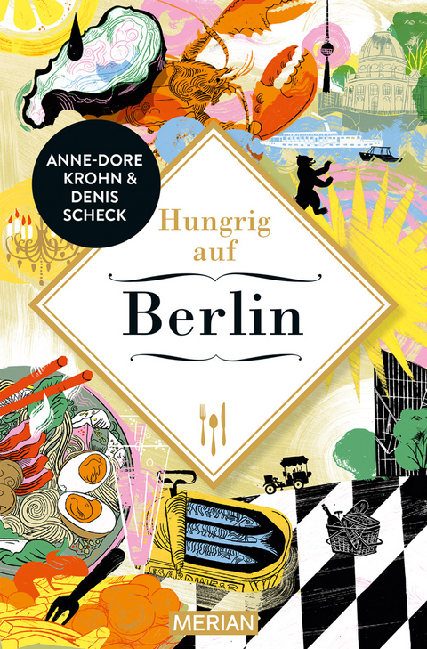 Hungrig auf Berlin - Denis Scheck, Anne-Dore Krohn