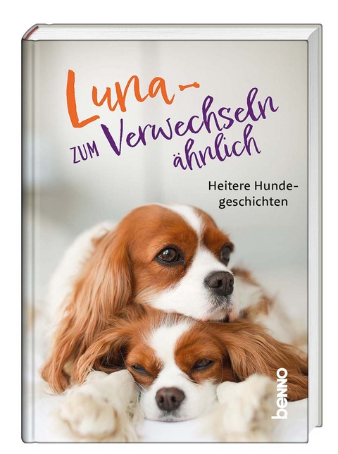 Luna &ndash; zum Verwechseln &auml;hnlich