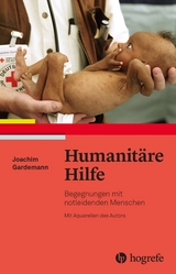 Humanit&auml;re Hilfe - Joachim Gardemann