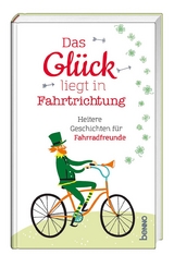 Das Gl&uuml;ck liegt in Fahrtrichtung