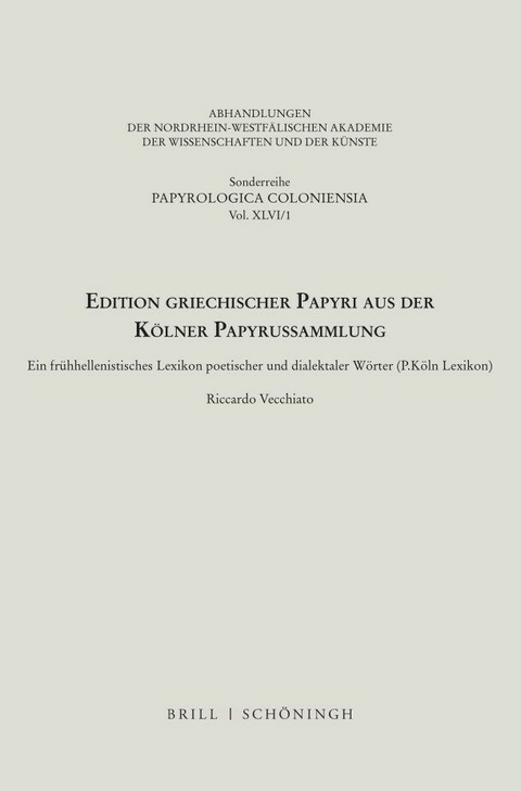 Edition griechischer Papyri aus der K&ouml;lner Papyrussammlung - 