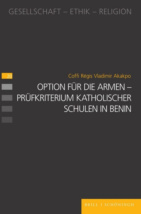 Option f&uuml;r die Armen &ndash; Pr&uuml;fkriterium katholischer Schulen in Benin - Coffi R&eacute;gis Vladimir Akakpo