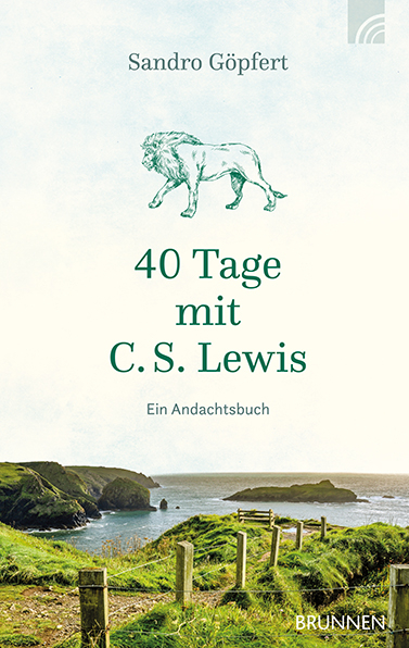 40 Tage mit C. S. Lewis - Sandro G&ouml;pfert