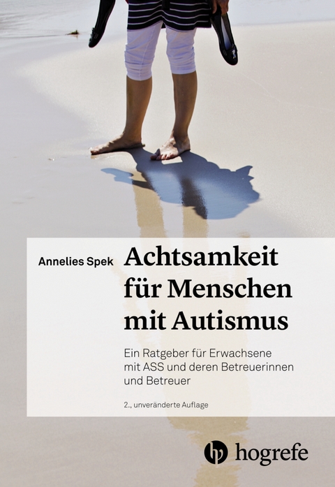 Achtsamkeit für Menschen mit Autismus - Annelies Spek