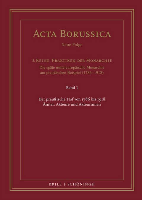 Der preu&szlig;ische Hof von 1786 bis 1918 - 