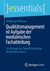 Qualit&auml;tsmanagement ist Aufgabe der medizinischen Fachabteilung - Wolfgang Hellmann