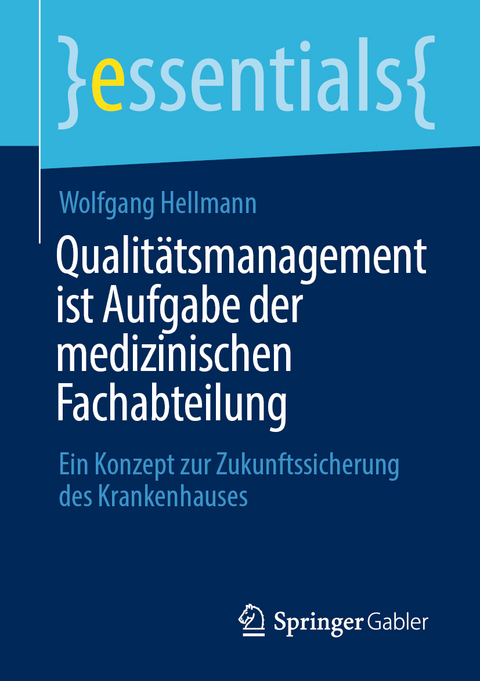 Qualit&auml;tsmanagement ist Aufgabe der medizinischen Fachabteilung - Wolfgang Hellmann